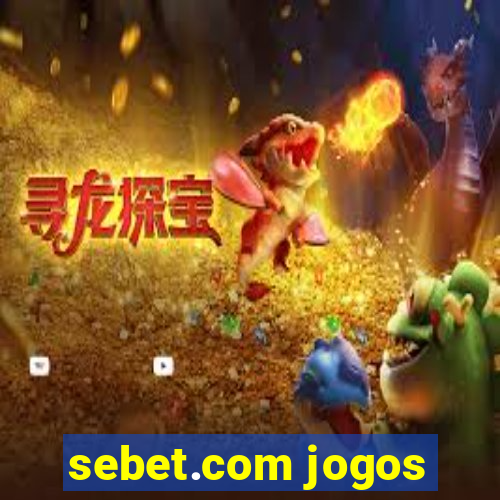 sebet.com jogos